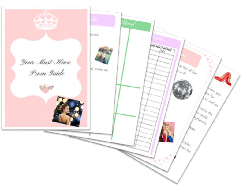 May include: A pink and white printable guide for planning a prom. The guide includes a checklist, a budget planner, and tips for having fun. The text on the cover reads "Your Must-Have Prom Guide".