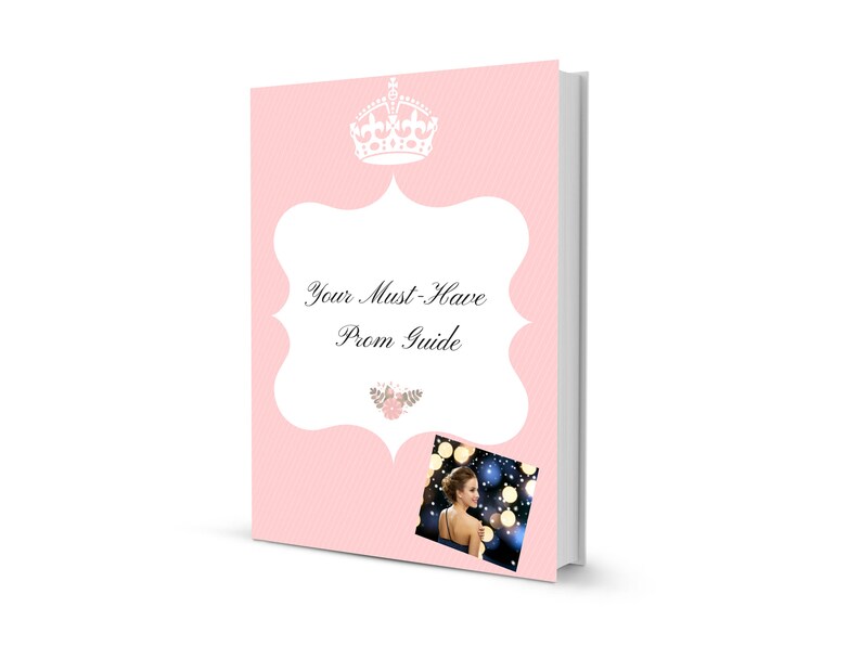 May include: A pink book with a white crown and the text "Your Must-Have Prom Guide". A photo of a woman in a dress is on the cover.
