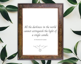 Saint FRANCIS OF ASSISI quote 'cannot extinguish the Light', St Francis Printable quote, Catholic Wall Art, Catholic quote, Saints quotes