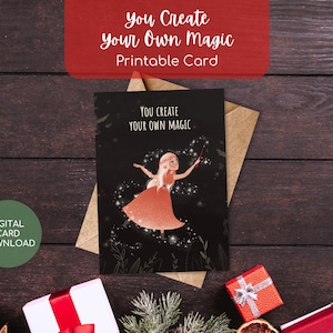 Você cria sua própria magia. Cartão de Natal para impressão. Cartão digital criativo e exclusivo.