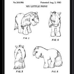 May include: Black and white line art patent drawing of a My Little Pony toy. The drawing shows the toy from different angles, including the front, side, and back. The patent number is 269,986 and the patent date is August 2, 1983.