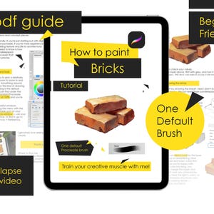 May include: A digital art tutorial on a tablet screen, titled "How to Paint Bricks." The image shows a stack of illustrated bricks and text that says "Beginner Friendly," "One Default Brush," and "+ timelapse video."