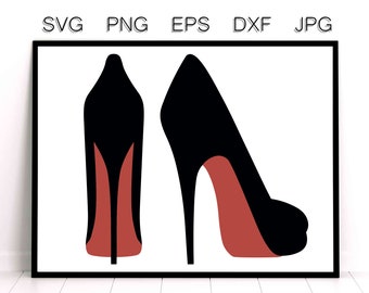 Red Bottom Stiletto Heels SVG PNG DXF Vinyl Cut File For Cricut