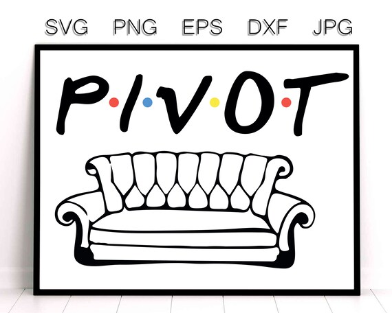 Free Free 332 Friends Pivot Svg SVG PNG EPS DXF File
