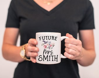 Future Mrs Mug, Mug for Future Mrs, Future Mrs Engaged Mug, Future Mrs Engagement Mug, Future Mrs Wedding Mug, Future Mrs Engagement Cup
