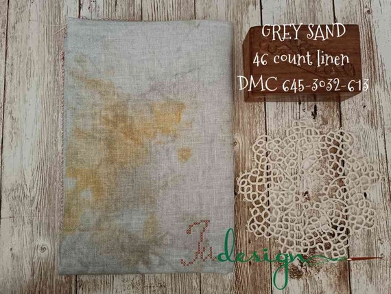 46 Count GREY SAND Hand Dyed Linen for Cross Stitch