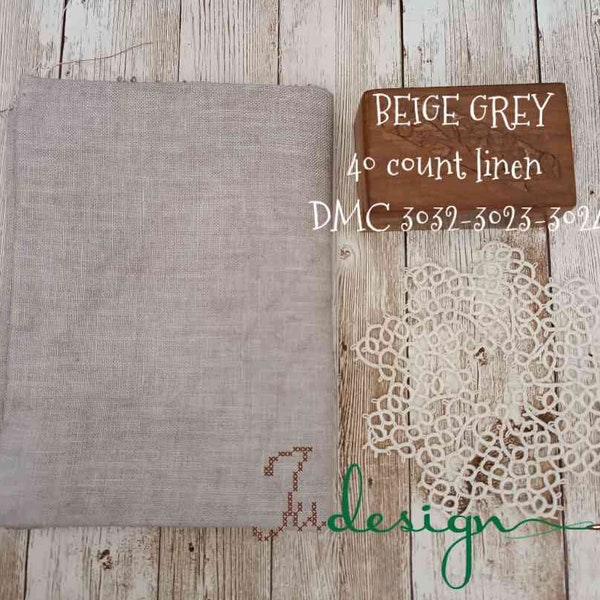 40 count BEIGE GREY hand dyed linen for cross stitch, hardanger, blackwork, embroidery works 19x27 inch