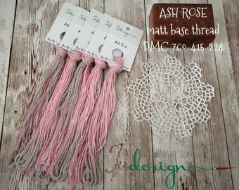 手描きのマットコットンフロス ASH ROSE 手染め糸 刺繍、クロスステッチ、プントクルス、ポイントドクロワ、ブラックワーク用
