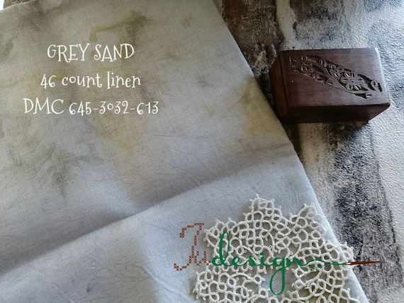 46 Count GREY SAND Hand Dyed Linen for Cross Stitch