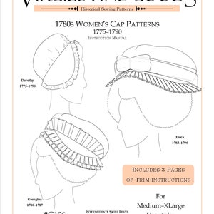 Puede incluir: Un patrón de costura para tres estilos diferentes de gorros para mujeres de los años 1770 y 1780. El patrón incluye instrucciones para hacer los gorros y es para peinados medianos a extra grandes. El patrón está etiquetado como #G106.