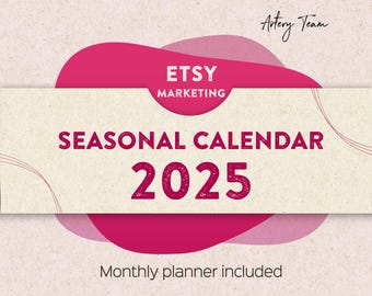 Etsy Marketing Calendar for 2025 - Etsy Seller Holiday Calendar PDF Download - Holiday Marketing Planner plus Product Ideas
