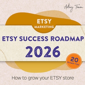 Hoja de ruta para el éxito en Etsy, Impulsa tus ventas en Etsy, Plan para el éxito en Etsy, Consejos de marketing en Etsy, Guía para vendedores exitosos en Etsy, Cómo vender en Etsy