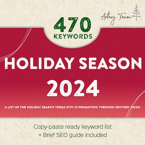 May include: A red graphic with white text that says "470 Keywords Holiday Season 2024" and "A list of the holiday search terms Etsy is promoting through editors' picks". Below the graphic is a white text that says "Copy-paste ready keyword list + Brief SEO guide included".