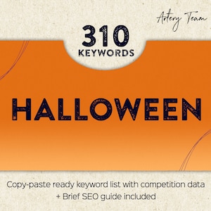 May include: Orange background with black text that reads "310 KEYWORDS HALLOWEEN". The text has a distressed, vintage look. Below the text is a smaller line of text that reads "Copy-paste ready keyword list with competition data + Brief SEO guide included".