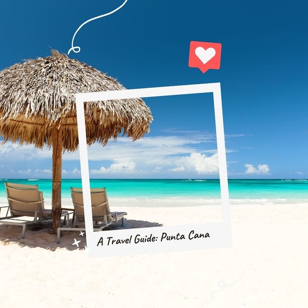 Punta Cana, Dominican Republic || Travel Guide
