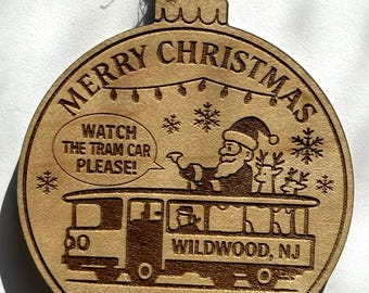 Wildwood's Watch the Tram Car! Christmas Ornament: Wooden Holiday Tree Decoration, Handmade Laser Engraved Ornament
