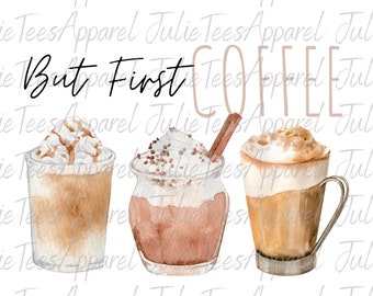 Coffee Sublimation | But First Coffee | Coffee svg | Coffee PNG