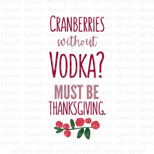 Cranberries without Vodka? Must be Thanksgiving.