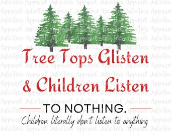 Tree Tops Glisten and Children Listen to Nothing