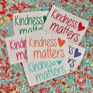 Kindness Matters decal motivational quote sticker for car, laptop, macbook, cup