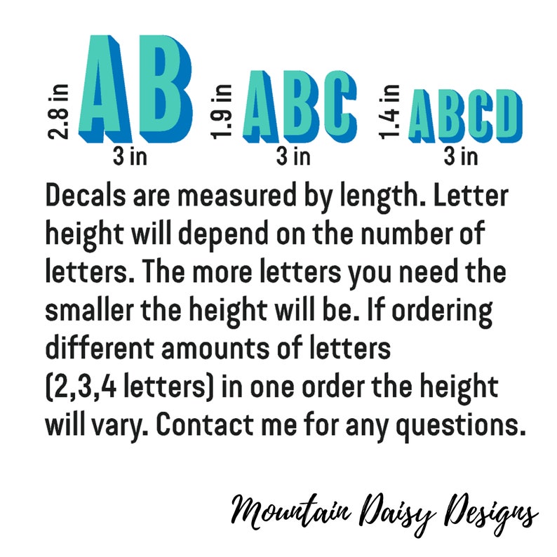 May include: Turquoise 3D letter decals. The image shows the letters AB, ABC, and ABCD, with heights of 2.8 in, 1.9 in, and 1.4 in, respectively. The length of each decal is 3 inches. Text explains decal sizing and ordering.