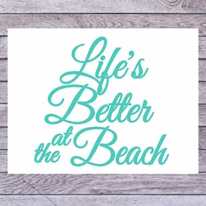Life&#39;s Better at the Beach Decal | Beach Life Decal | Life is Better at the Beach Sticker