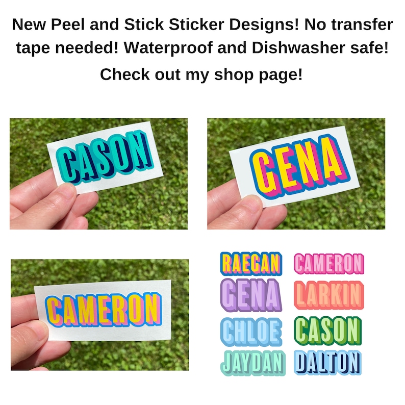 Op de afbeelding: Kleurrijke peel-and-stick stickerontwerpen. De stickers zijn waterdicht en vaatwasmachinebestendig. De afbeelding toont stickers met namen als Cason, Gena en Cameron. De tekst luidt: "New Peel and Stick Sticker Designs!"