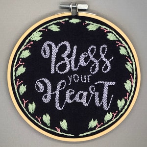 Hand Embroidered “Bless your Heart” keepsake hoop