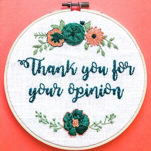 Customizable Hand Embroidered “Thank You for your Opinion” keepsake