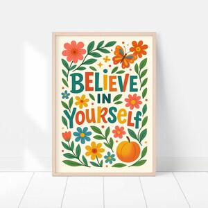Believe in Yourself Printable Wall Art – Motivational Quote Floral Digital Download Q021