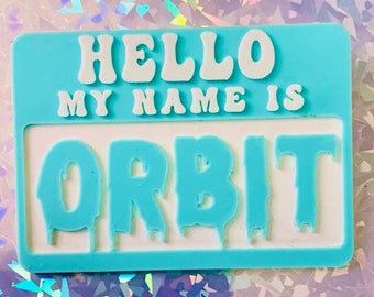 Hello, My Name Is- Nametag