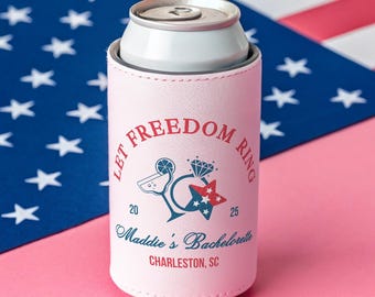 Let Freedom Ring Custom Bachelorette Can Cooler, Independence Day Bridal Party Favor, Red White Blue Crew Bridesmaid Gift, 4th of July Bach