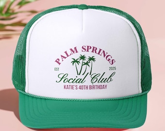 Palm Springs 40th Birthday Social Club Hat, Custom Beach Birthday Trucker Hats, Girls Trip Hats, Birthday Party Favors, 40th Birthday Hat