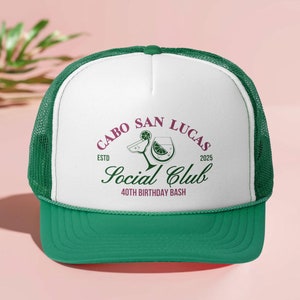 Cabo San Lucas 40th Birthday Social Club Hat, Custom Beach Birthday Trucker Hats, Mexico Girls Trip, Birthday Party Favor, 40th Birthday Hat
