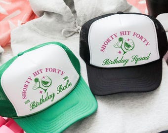40th Birthday Hats, Shorty Hit Forty Funny 40th Birthday Gift For Women, Girls Trip Trucker Hats, 40th Birthday Squad Party Favors