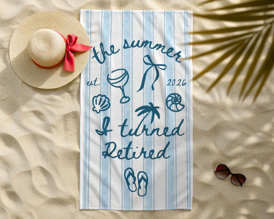 Retirement Gift For Women, The Summer I Turned Retired Beach Towel, Funny Retirement Party