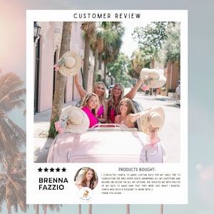 May include: Five women in a pink convertible car wearing custom straw hats with floral embellishments. The caption reads "BRENNA FAZZIO" and "PRODUCTS BOUGHT: I contacted Yanita to make custom hats for my girls trip to Charleston she was super quick answering all my questions and helping me decide on all my options she updated me with photos of my hats to make sure that they were just what I wanted. Yanita was such a pleasure to work with :) Thank you again."