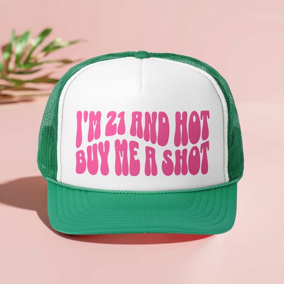 21st Birthday Gift For Girls, I'm 21 and Hot Buy Me a Shot 21 Birthday Hat, Beach Birthday Trucker Hats, Funny 21 Year Old Gift for Girls