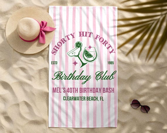 40th Birthday Beach Towel, Shorty Hit Forty Birthday Club Custom 40th Birthday Gift For Her, Custom Pool Towel