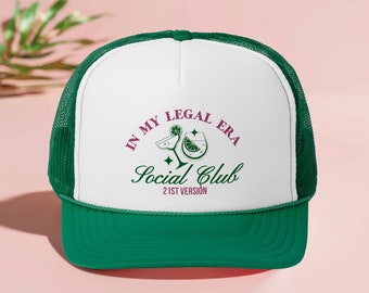 In My Legal Era Social Club 21st Birthday Hat, 21st Birthday Gift For Her, 21 Birthday Cap, 21st Bday Hat, Birthday Beach Trucker Hats