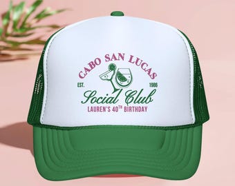 Cabo San Lucas 40th Birthday Social Club Hat, Custom Beach Birthday Trucker Hats, Mexico Girls Trip, Birthday Party Favor, 40th Birthday Hat