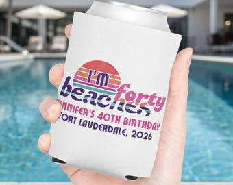 Personalized 40th Birthday Can Cooler: I'm 40 Beaches Party Favors
