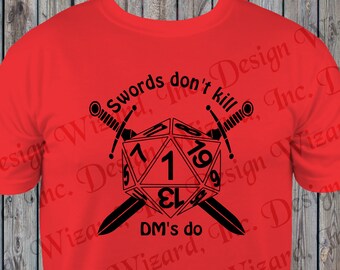 Swords Don't Kill DMs Do T-Shirt Tee Shirt Tote Bag