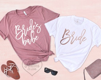 Bachelorette Party Shirts, Bride and Brides babe Shirts, Bridesmaid Shirts, Bride's Babe, Bridal Party Top, Wedding Gift, Rose Gold