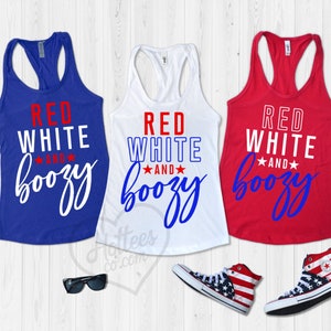 Fourth of July Shirt, Red White and Boozy, Red White and Boozy Tank Top, 4th of July Bad and Boozy, Red White and Boujee Party Shirt