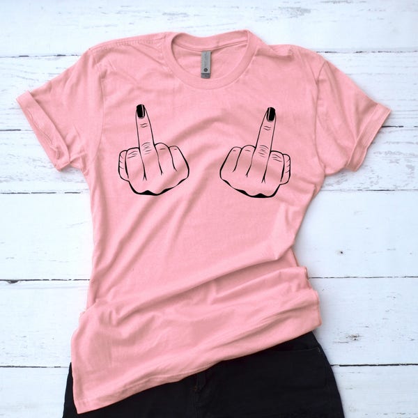 Pro Choice Shirt, Middle Finger Shirt, Feminist Shirt, I Don't Care Shirt, Fuck Off Tee, Nevertheless She Persisted, Funny Shirt for Women