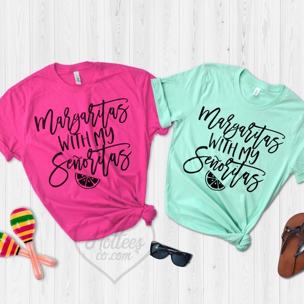 Margaritas With My Senoritas Shirt, Best Friend Matching Shirts, Cinco De Mayo Shirt, Fiesta Shirt, Bestie Drinking Shirts, Tequila Shirt