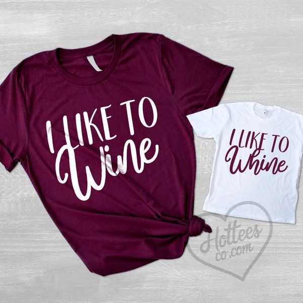 Ich mag Wein ich mag zu whine Mama und mich Shirts, Muttertagsgeschenk, lustige Wein Shirt, Mama Mama Gag Geschenk, Wein-Liebhaber-Shirt