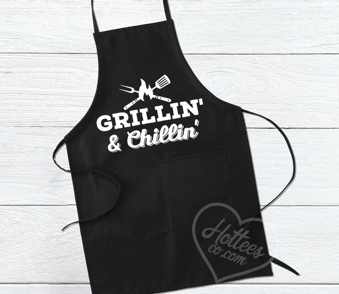 Grilling Apron for Men, Grillin and Chillin, Men's Cooking Apron, Dad