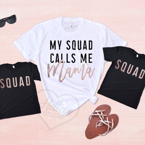 My Squad Calls Me Mama Shirt, Mommy and Me Shirts, Mother's Day Gift, Mother of Girls, Daughter Shirt, Mommy and Daughter Matching